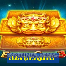 clube ipiranguinha