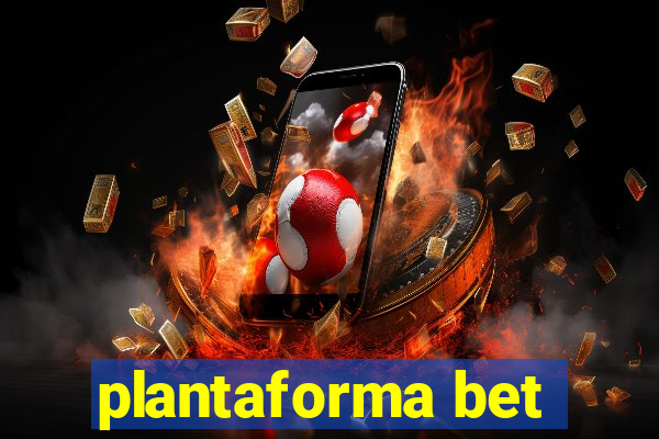 plantaforma bet