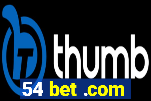 54 bet .com