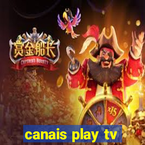 canais play tv