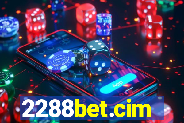 2288bet.cim