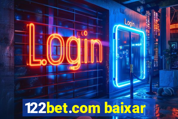 122bet.com baixar