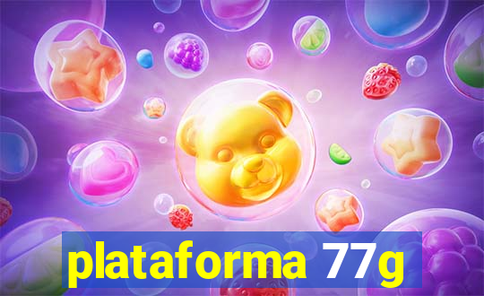 plataforma 77g