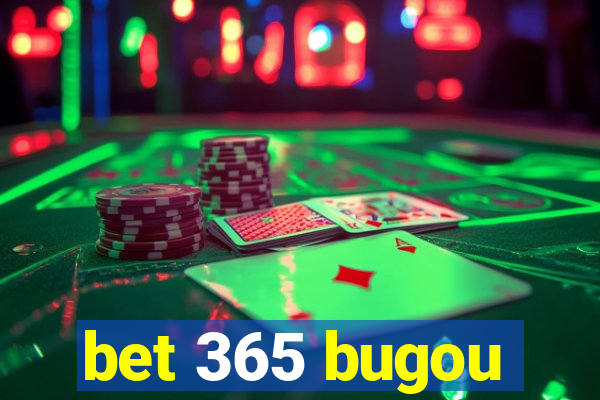 bet 365 bugou