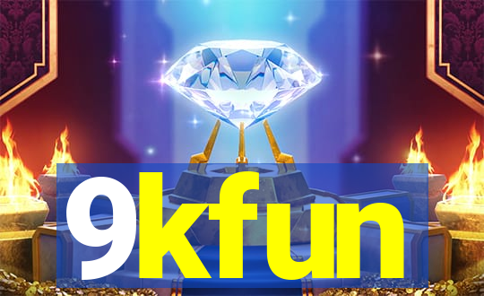 9kfun