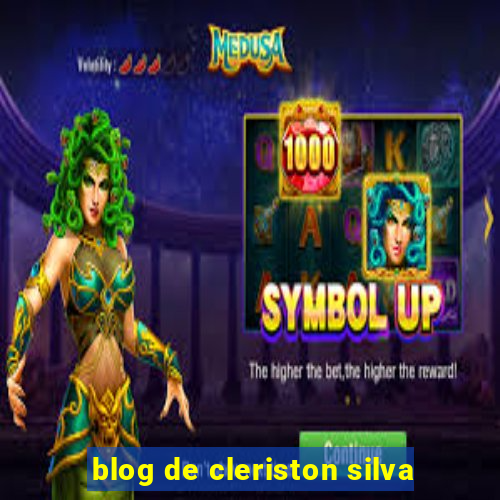 blog de cleriston silva