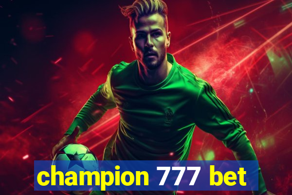 champion 777 bet