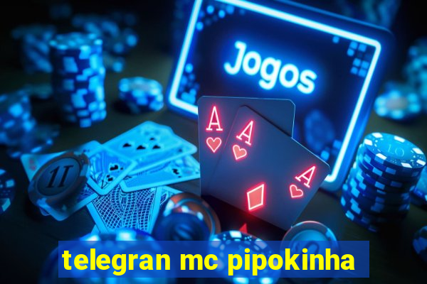 telegran mc pipokinha