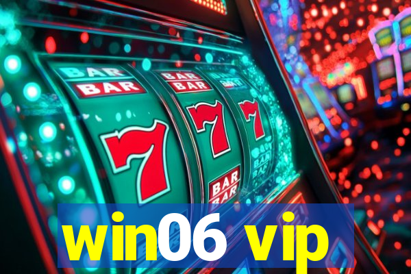 win06 vip