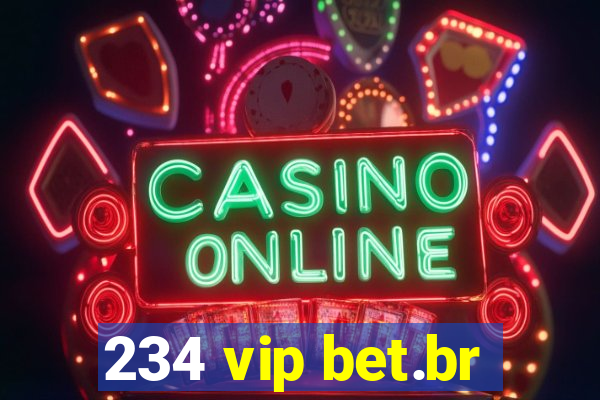 234 vip bet.br