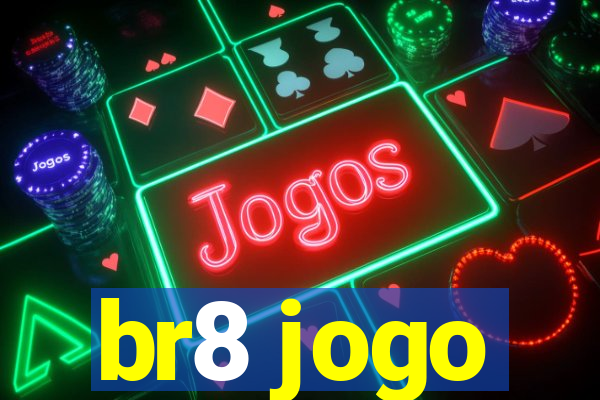 br8 jogo