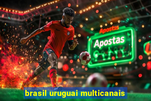 brasil uruguai multicanais