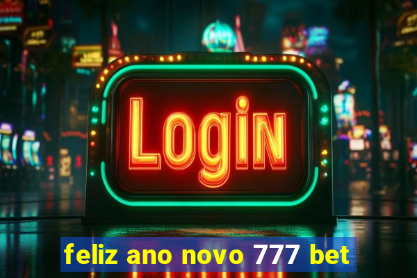 feliz ano novo 777 bet