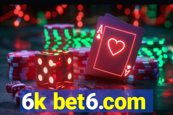 6k bet6.com