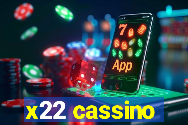 x22 cassino