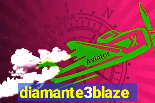 diamante3blaze