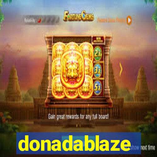 donadablaze