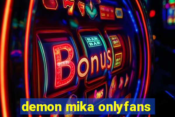 demon mika onlyfans