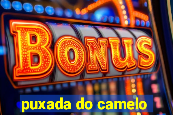 puxada do camelo