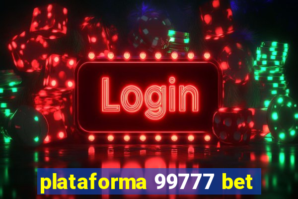 plataforma 99777 bet