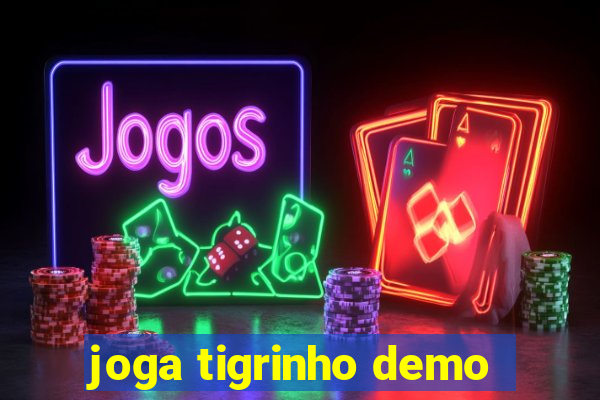 joga tigrinho demo