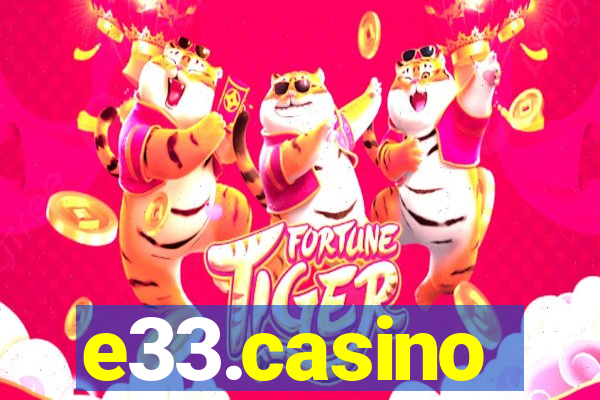 e33.casino