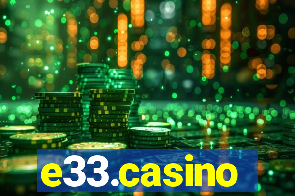 e33.casino