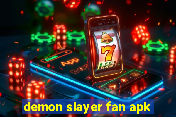 demon slayer fan apk