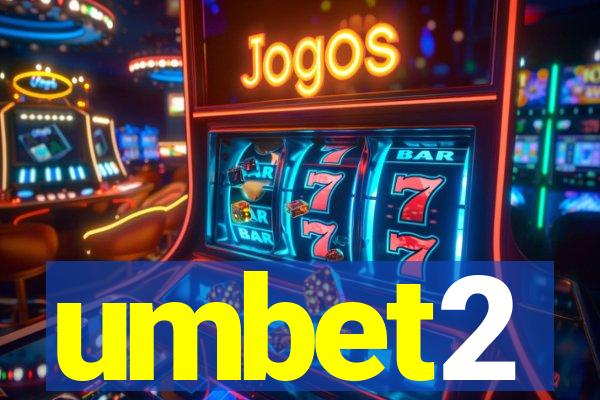 umbet2