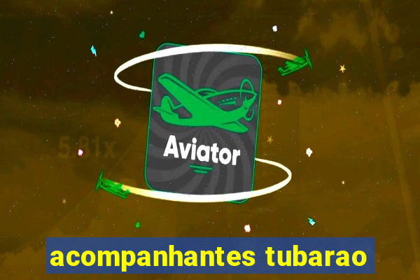 acompanhantes tubarao