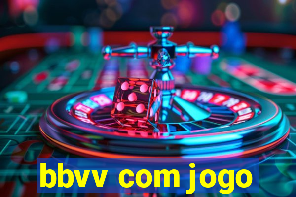 bbvv com jogo