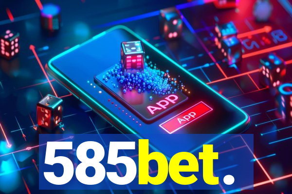 585bet.