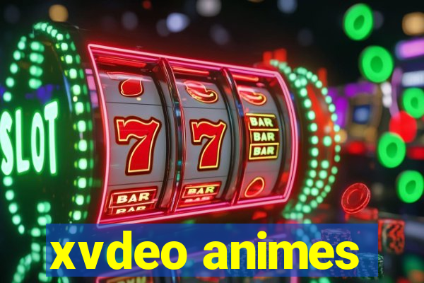 xvdeo animes