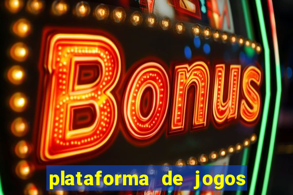 plataforma de jogos de ganhar dinheiro