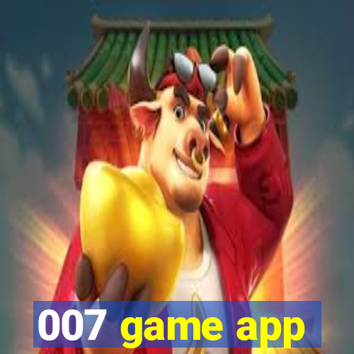 007 game app