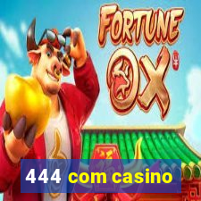 444 com casino