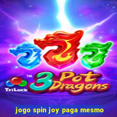 jogo spin joy paga mesmo