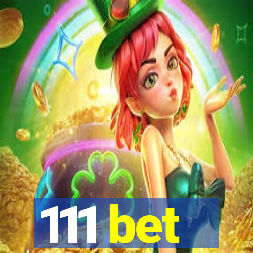 111 bet