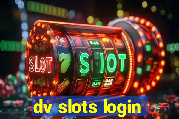 dv slots login