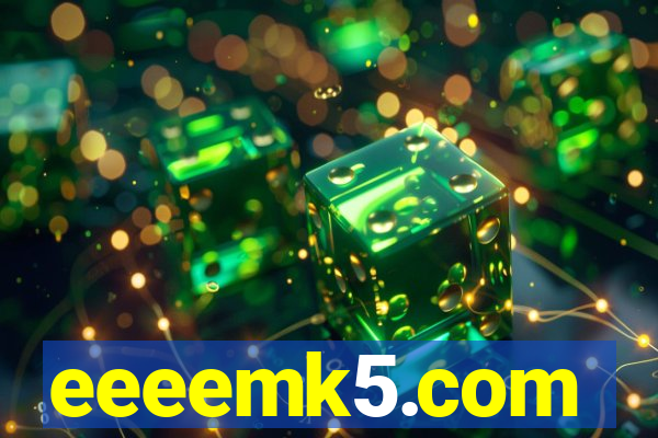 eeeemk5.com