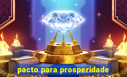 pacto para prosperidade