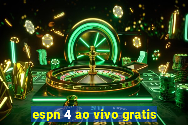 espn 4 ao vivo gratis