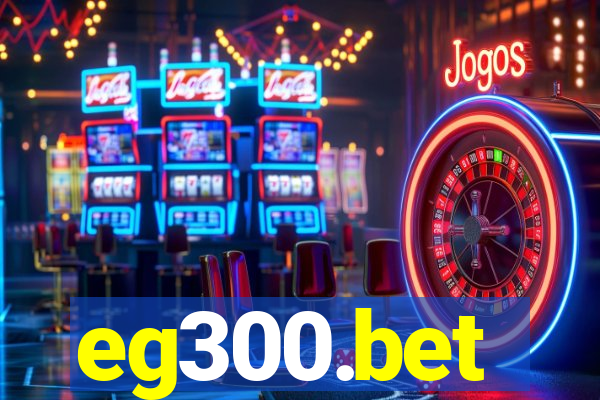 eg300.bet