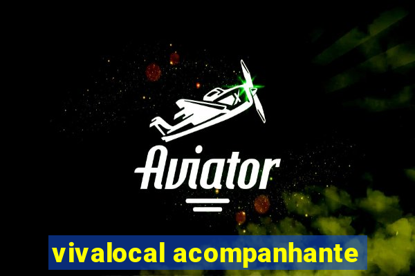 vivalocal acompanhante