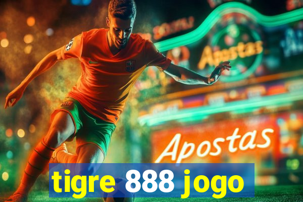 tigre 888 jogo