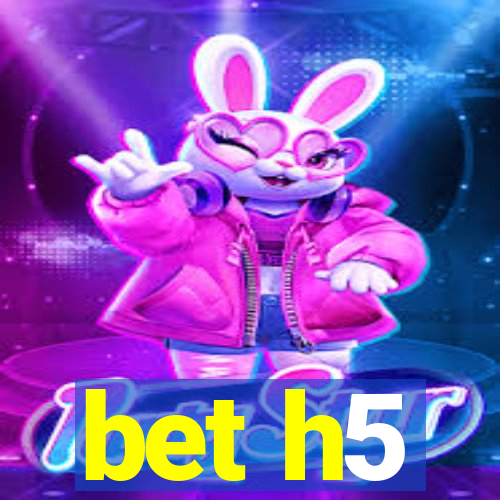 bet h5