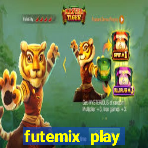 futemix play futebol ao vivo