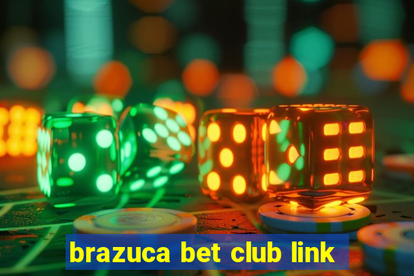 brazuca bet club link