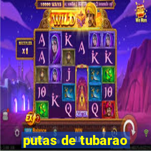 putas de tubarao