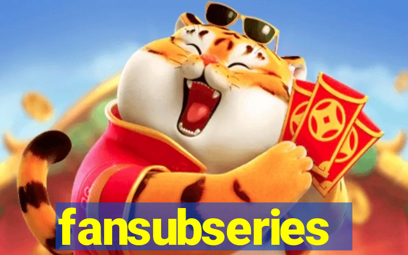 fansubseries